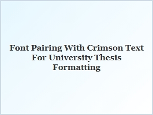 Complementary Fonts for Pairing with Crimson Text